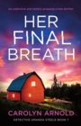 Image for Her Final Breath : An addictive and totally gripping crime thriller
