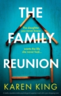 Image for The Family Reunion : A totally unputdownable psychological suspense novel with a jaw-dropping twist