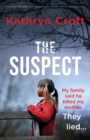 Image for The Suspect : A completely addictive psychological thriller with a shocking twist