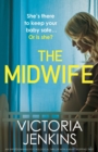 Image for The Midwife : An unputdownable psychological thriller with a heart-stopping twist