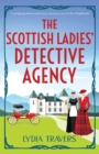 Image for The Scottish Ladies&#39; Detective Agency : A gripping historical cozy mystery set in the Highlands
