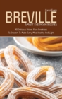 Image for BREVILLE SMART EVERYDAY RECIPES : 40 Delicious Dishes From Breakfast To Dessert To Make Every Meal Healthy And Light