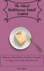 Image for The Vibrant Mediterranean Dessert Cookbook