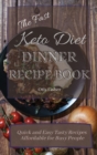 Image for The Fast Keto Diet Dinner Recipe Book