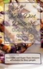 Image for The Delicious Keto Diet Desserts Cooking Guide