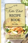 Image for The Super Tasty Keto Diet Recipe Book