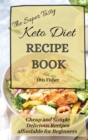 Image for The Super Tasty Keto Diet Recipe Book
