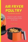 Image for Air Fryer Poultry Cooking Guide