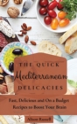 Image for The Quick Mediterranean Delicacies