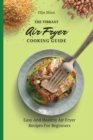 Image for The Vibrant Air Fryer Cooking Guide