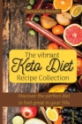 Image for The vibrant Keto Diet Recipe Collection : Discover the perfect diet to feel great in your 50s