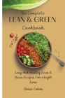 Image for The Complete Lean &amp; Green Cookbook