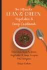 Image for The Ultimate Lean &amp; Green Vegetable &amp; Soup Cookbook