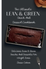 Image for The Ultimate Lean &amp; Green Snack And Desset Cookbook