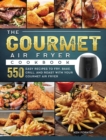 Image for The Gourmet Air Fryer Cookbook
