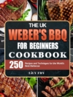 Image for The UK Weber&#39;s BBQ Cookbook For Beginners