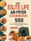 Image for The ESLITE LIFE Air Fryer Cookbook