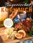 Image for Bayerisches Kochbuch : Das grosse Kochbuch mit traditionellen Rezepten aus Bayern