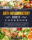 Image for The Anti-Inflammatory Diet Cookbook 2021