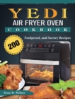 Image for YEDI AIR FRYER OVEN COOKBOOK: 200 FOOLPR