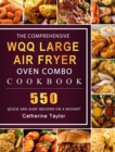 Image for The Comprehensive WQQ Large Air Fryer Oven Combo Cookbbok