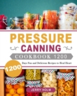 Image for Pressure Canning Cookbook 1200 : 1200 Days Fun and Delicious Recipes to Heal Heart