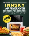 Image for Innsky Air Fryer Oven Cookbook for Beginners