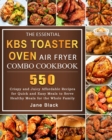 Image for The Essential KBS Toaster Oven Air Fryer Combo Cookbook