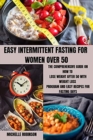 Image for Easy Intermittent Fasting for Women Over 50 : The Comprehensive Guide on How to Lose Weight After 50 with Weight Loss Program and Easy Recipes for Fasting Days.
