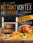 Image for Instant Vortex Air Fryer Oven Cookbook 1001 : Quick and Effortless Instant Vortex Air Fryer Recipes that Anyone Can Cook at Home