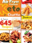 Image for Keto Air Fryer Cookbook &amp; Keto Chaffle Recipes for Beginners