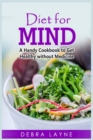 Image for DIET FOR MIND : A Handy Cookbook to Get Healthy without Medicine