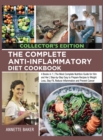 Image for The Complete Anti-Inflammatory Diet Cookbook : 4 Books in 1 The Most Complete Nutrition Guide for Him and Her Step-by-Step Easy to Prepare Recipes to Weight Loss, Stay Fit, Reduce Inflammation and Pre