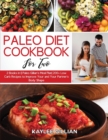 Image for Paleo Diet Cookbook for Two : 2 Books in 1 Paleo Gillian&#39;s Meal Plan 200+ Low Carb Recipes to Improve Your and Your Partner&#39;s Body Shape