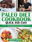 Image for Paleo Diet Cookbook Quick and Easy : 3 Books in 1 Hands-On Guide on How to Eat The Foods of Our Ancestors Without Spending Too Much in The Kitchen