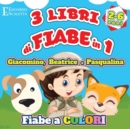 Image for 3 Libri di FIABE in 1 - Giacomino, Beatrice e Pasqualina