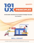 Image for 101 UX Principles: Actionable Solutions for Product Design Success