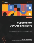 Image for Puppet 8 for DevOps engineers  : accelerate your DevOps journey with Puppet at an enterprise-level