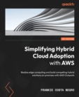 Image for Simplifying Hybrid Cloud Adoption with AWS