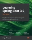 Image for Learning Spring Boot 3.0  : simplify the development of production-grade applications