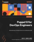 Image for Puppet 8 for DevOps engineers: accelerate your DevOps journey with Puppet at an enterprise-level