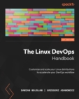 Image for The Linux DevOps handbook: a comprehensive guide to help you navigate the right Linux distribution, through AWS public cloud and avoid pitfalls