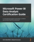 Image for Microsoft Power BI data analyst certification guide  : a comprehensive guide to becoming a confident and certified Power BI professional