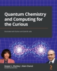Image for Quantum Chemistry and Computing for the Curious: Illustrated With Python and Qiskit Code