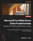 Image for Microsoft certified Azure data fundamentals (Exam DP-900) certification guide  : the definitive guide to help you pass the DP-900 exam in the very first attempt