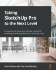 Image for Taking SketchUp Pro to the Next Level