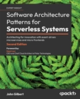 Image for Software Architecture  Patterns for Serverless Systems: Architecting for innovation with event-driven microservices and micro frontends
