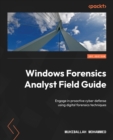 Image for Windows Forensics Analyst Field Guide: Engage in Proactive Cyber Defense Using Digital Forensics Techniques