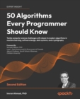 Image for 40 algorithms every programmer should know: Python algorithms to live by to enhance your problem-solving skills
