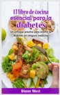 Image for El libro de cocina esencial para la diabetes